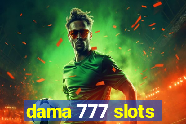 dama 777 slots